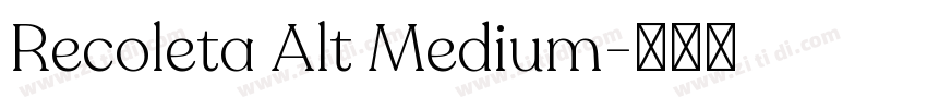 Recoleta Alt Medium字体转换